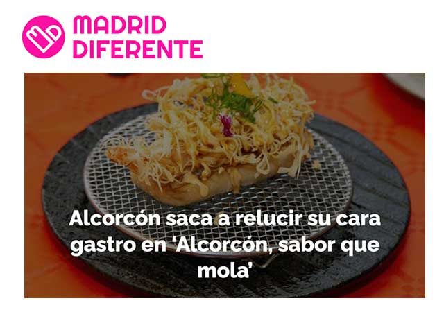 Madrid Diferente: «Alcorcón saca a relucir su cara gastro en Alcorcón Sabor que Mola»