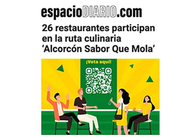 Espacio Diario: «26 restaurantes participan en la ruta culinaria ‘Alcorcón Sabor que Mola'»